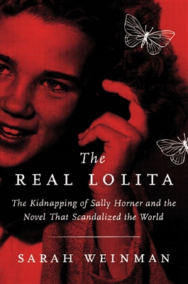 The Real Lolita Sarah Weinman