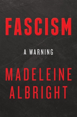 Fascism A Warning by Madeleine Albright