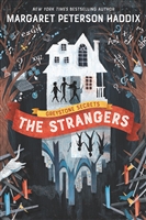 Greystone Secrets: The Strangers  by Margaret Peterson Haddix