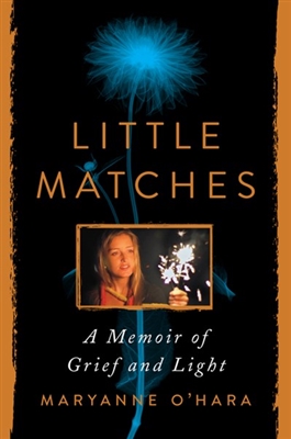 Little Matches by Maryanne O'Hara