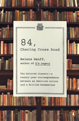 84, Charring Cross Road by Helene Hanff