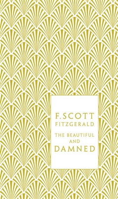 The Beautiful and Damned by F. Scott Fitzgerald