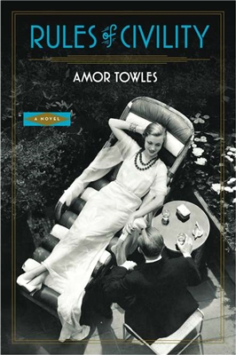 Rules of Civility Amor Towles