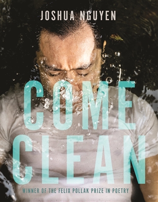 Come Clean by Joshua Nguyen