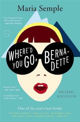 Where'd You Go Bernadette? Maria Semple
