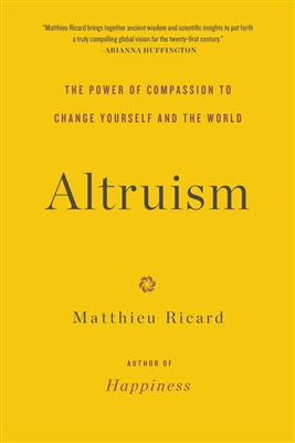 Altruism by Matthieu Ricard