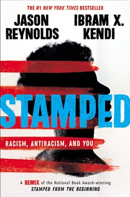 Stamped: Racism, Antiracism, and You