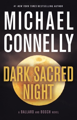 Dark Sacred Night Michael Connelly