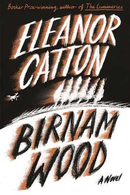 Birnam Wood by â€‹Eleanor Catton