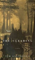 The Clearing Tim Gautreaux