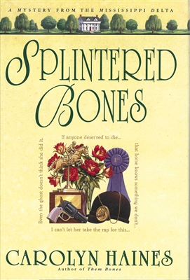 Splintered Bones by Carolyn Haines