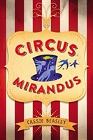 Circus Mirandus by Cassie Beasley