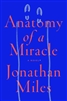 Anatomy of a Miracle