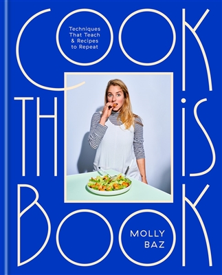 Cook This Book by Molly Baz