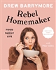 Rebel Homemaker by Drew Barrymore