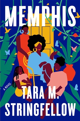 Memphis by Tara M Stringfellow