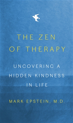 The Zen of Therapy by Mark Epstein