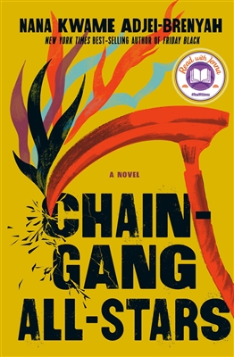 Chain Gang All-Stars by â€‹Nana Kwame Adjei-Brenyah