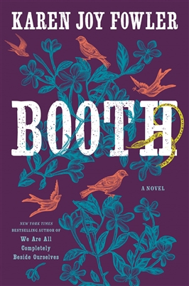 Booth by â€‹Karen Joy Fowler