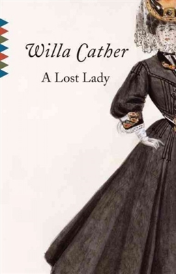A Lost Lady Willa Cather