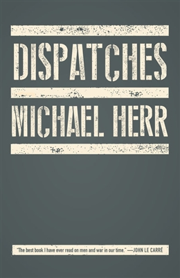 Dispatches Michael Herr