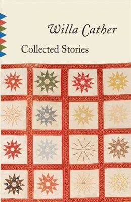 Collected Stories Willa Cather