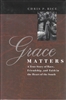 Grace Matters by Chris P. Rice