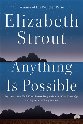 Anything Is Possible by Elizabeth Strout