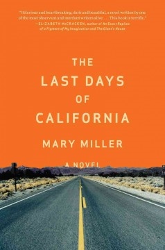 The Last Days of California Mary Miller