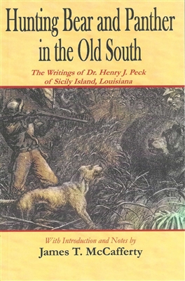 Hunting Bear and Panther in the Old South James McCafferty