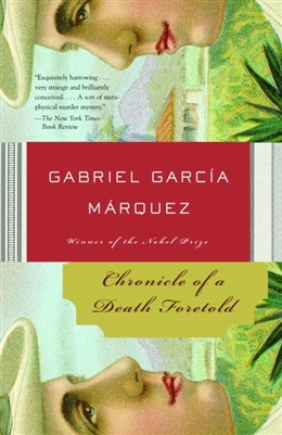 Chronicle of a Death Foretold by Gabriel Garcia Marquez