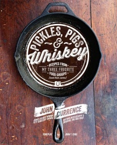 Pickles, Pigs & Whiskey John Currence