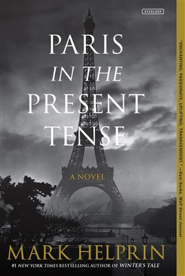 Paris in the Present Tense Mark Helprin