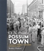 O. N. Pruitt's Possum Town by Berkley Hudson