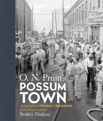 O. N. Pruitt's Possum Town by Berkley Hudson