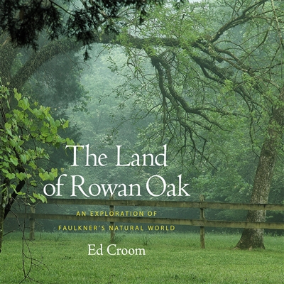 The Land of Rowan Oak