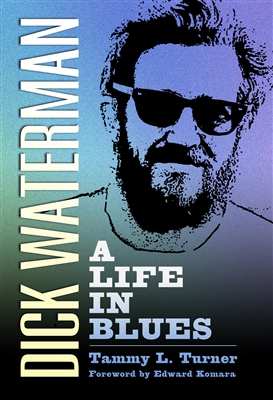 Dick Waterman: A Life in Blues