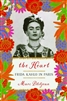 The Heart: Frida Kahlo in Paris