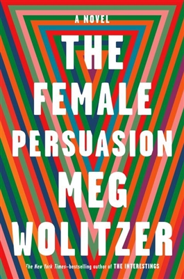 The Female Persuasion Meg Wolitzer