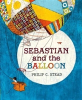 Sebastian and the Balloon by Philip C. Stead