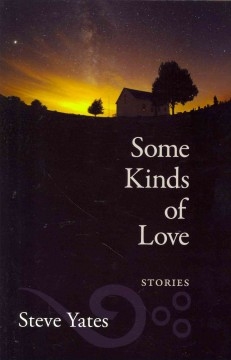 Some Kinds of Love: Stories