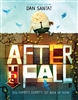 After the Fall (How Humpty Dumpty Got Back Up Again) by Dan Santat