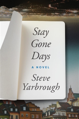 Stay Gone Days Steve Yarbrough