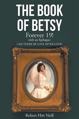 The Book of Betsy by Robert Hitt Neill