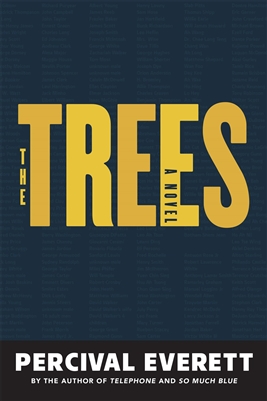 The Trees by Percival Everett