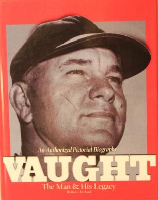 Vaught: The man and his legacy