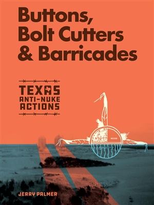 Buttons, Bolt Cutters & Barricades by Jerry Palmer