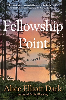 Fellowship Point byâ€‹ Alice Elliott Dark