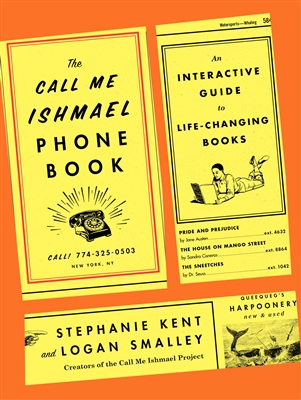 The Call Me Ishmael Phone Book : An Interactive Guide to Life-Changing Books