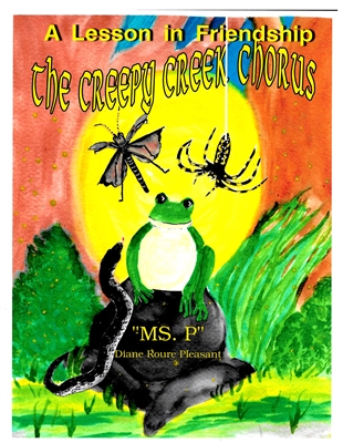 The Creepy Creek Chorus by Diane Pleasant